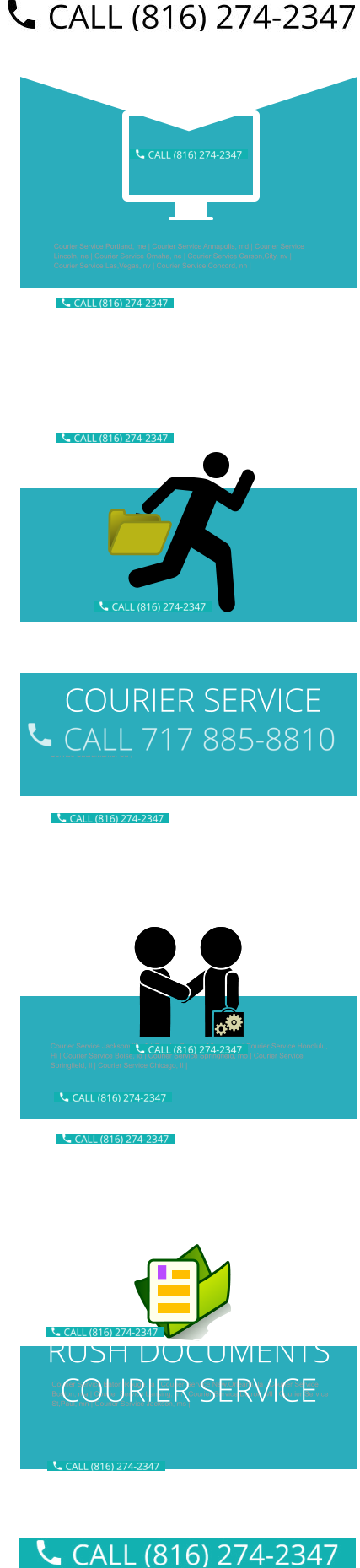 Courier Service Birmingham, AL | Courier Service Juneau, Al | Courier Service Anchorage, Al | Courier Service Phoenix, Az | Courier Service Little,Rock, AR | Courier Service Sacramento, Ca |  Courier Service Jacksonville, fl | Courier Service Atlanta, ga | Courier Service Honolulu, Hi | Courier Service Boise, id | Courier Service Springfield, mo | Courier Service Springfield, Il | Courier Service Chicago, Il |  Courier Service Baton,Rouge, la | Courier Service New,Orleans, la | Courier Service Boston, ma | Courier Service Lansing, mi | Courier Service Detroit, MI | Courier Service St,Paul, mn | Courier Service Jackson, ms |  Courier Service Portland, me | Courier Service Annapolis, md | Courier Service Lincoln, ne | Courier Service Omaha, ne | Courier Service Carson,City, nv | Courier Service Las,Vegas, nv | Courier Service Concord, nh |  HAND CARRY COURIER SERVICE RUSH DOCUMENTS COURIER SERVICE